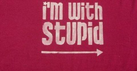 Stupid