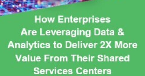 Presentation image How Enterprises Are Leveraging Data Analytics to Deliver 2X More Value from Their Shared Services Centers