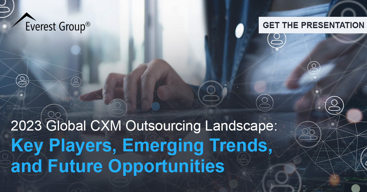 1200x628 Global CXM Outsourcing Landscape GET THE PRESENTATION