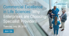 Commercial Excellence in Life Sciences: Why Enterprises are Choosing Specialist Providers