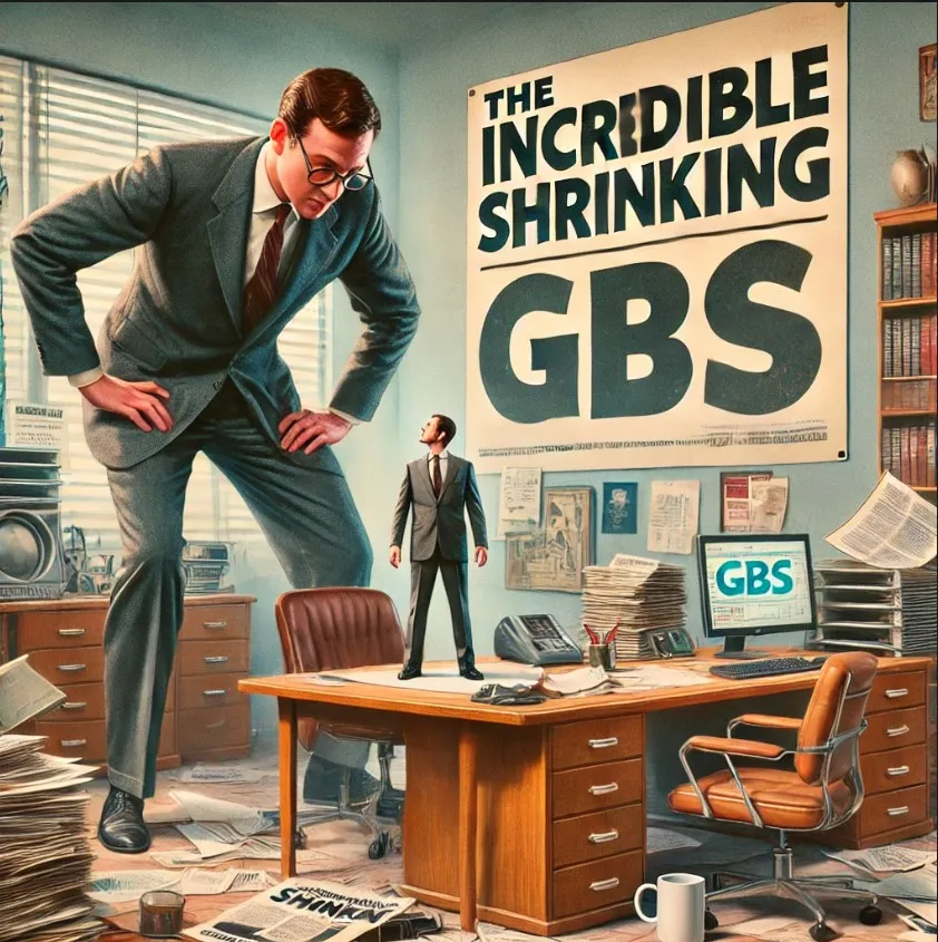 The Incredible Shrinking GBS